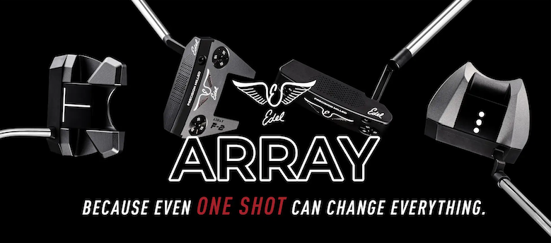 Edel Golf（イーデルゴルフ）が全ストロークタイプをカバーできる究極のフィッティングパター「ARRAY PUTTER（アレイパター）」を8月1日から発売開始。  - スポーツナビ